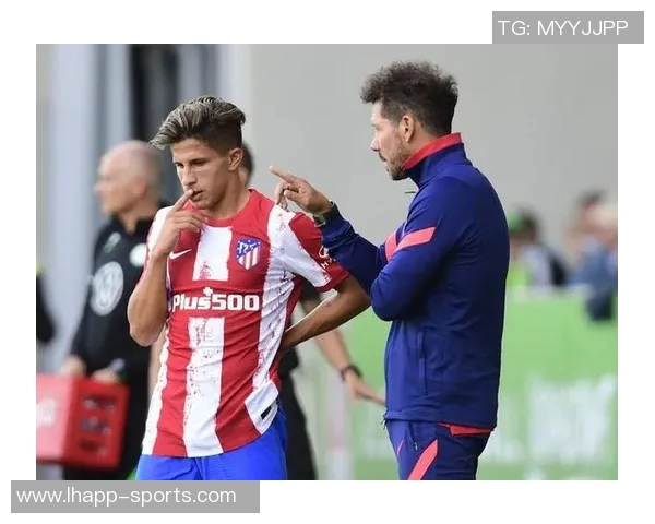 马卡报道冬窗引援争议加剧马竞为后西蒙尼时代积极布局